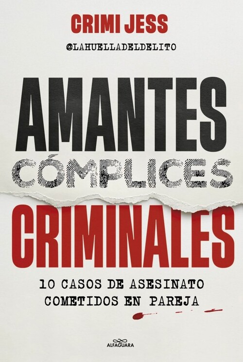 AMANTES. COMPLICES. CRIMINALES