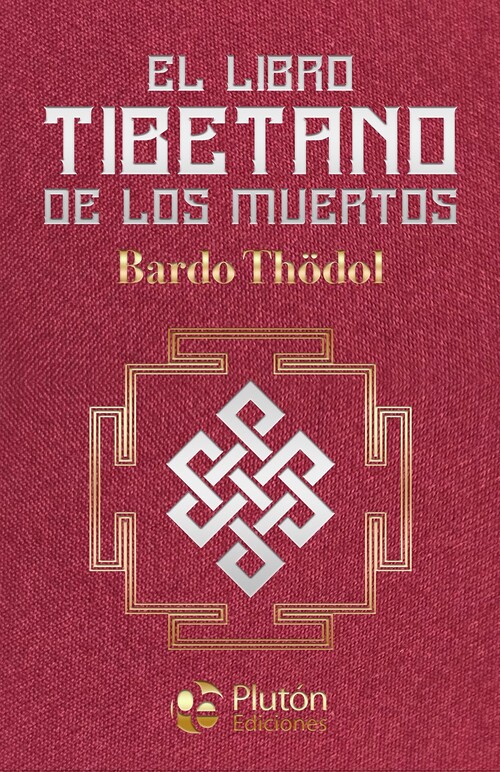 LIBRO TIBETANO DE LOS MUERTOS, EL