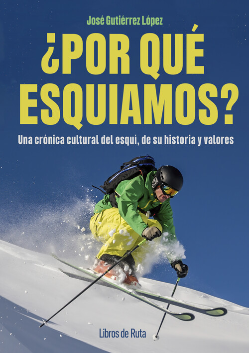 POR QUE ESQUIAMOS?