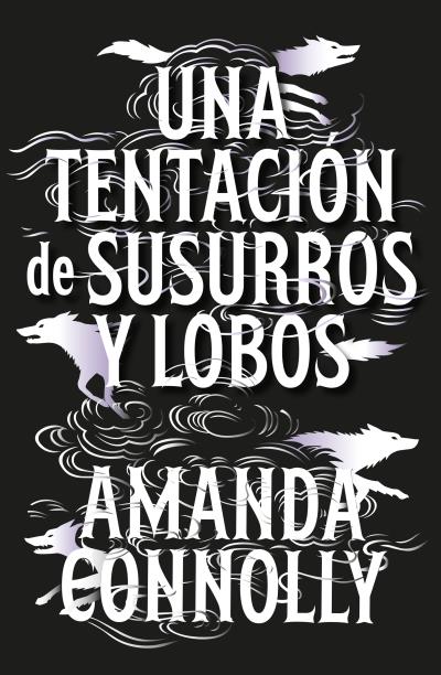 UNA TENTACION DE SUSURROS Y LOBOS