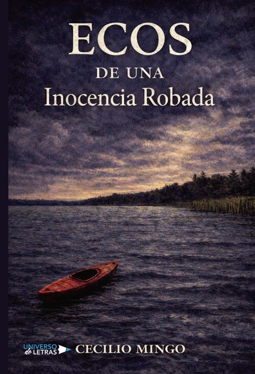 ECOS DE UNA INOCENCIA ROBADA