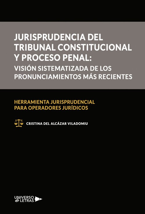 JURISPRUDENCIA DEL TRIBUNAL CONSTITUCIONAL Y PROCESO PENAL: