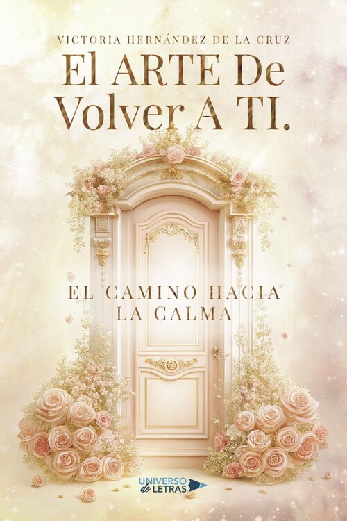 ARTE DE VOLVER A TI, EL. EL CAMINO HACIA LA CALMA