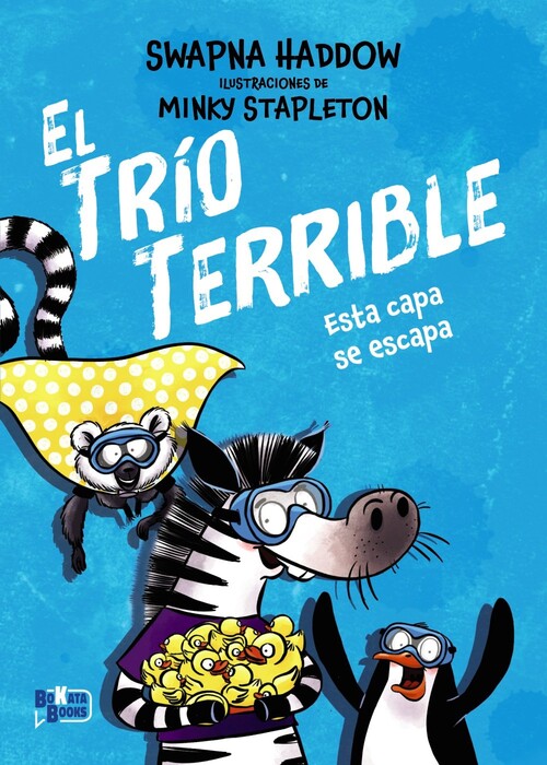 TRIO TERRIBLE 3, EL. ESTA CAPA SE ESCAPA
