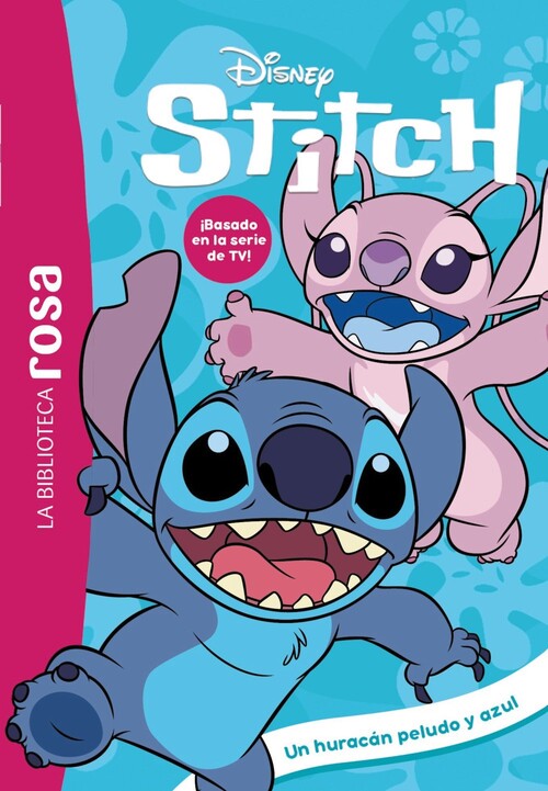 BIBLIOTECA ROSA, LA. STITCH, 4. UN ALIENIGENA GIGANTE Y UN T