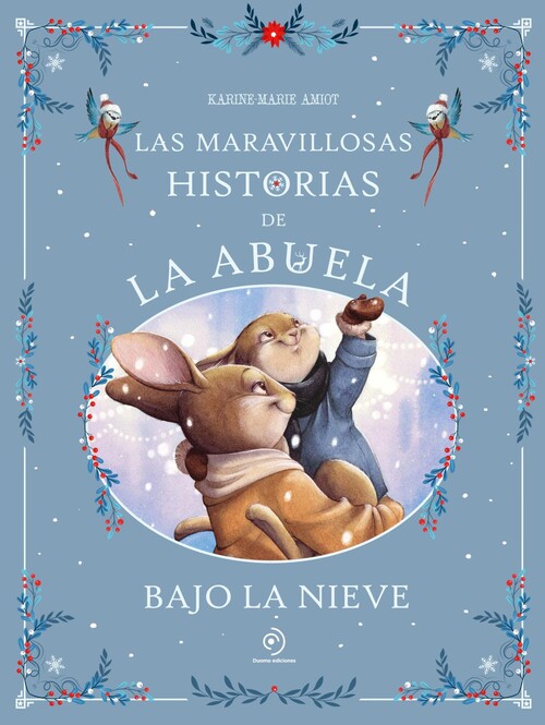 MARAVILLOSAS HISTORIAS DE LA ABUELA BAJO LA NIEVE, LAS
