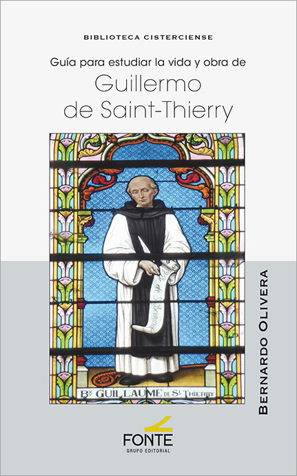 GUIA PARA ESTUDIAR LA VIDA Y OBRA DE GUILLERMO DE SAINT-THI