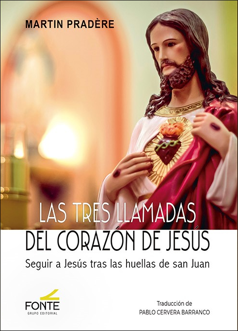 TRES LLAMADAS DEL CORAZON DE JESUS, LAS