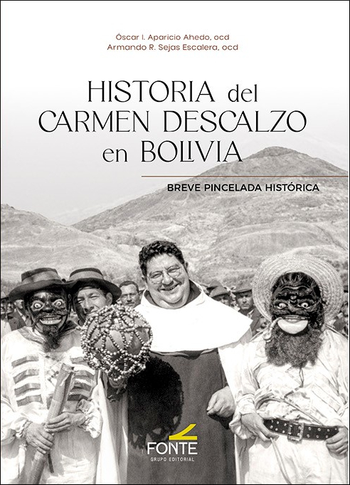 HISTORIA DEL CARMEN DESCALZO EN BOLIVIA