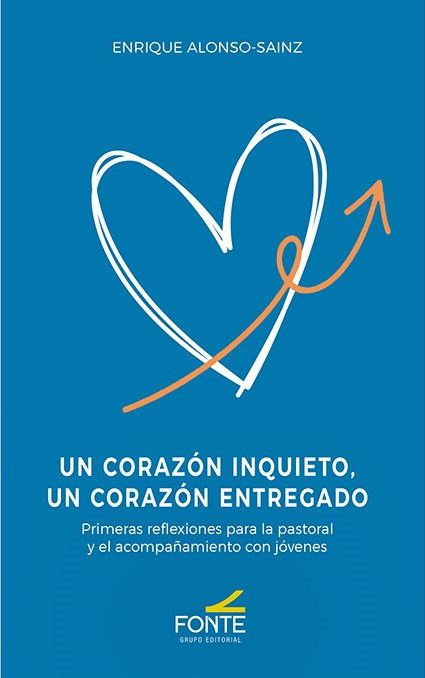 UN CORAZON INQUIETO, UN CORAZON ENTREGADO