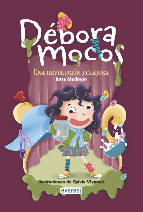 DEBORA MOCOS. UNA REVOLUCION PEGAJOSA.