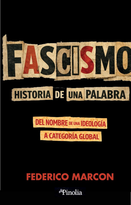 FASCISMO: HISTORIA DE UNA PALABRA
