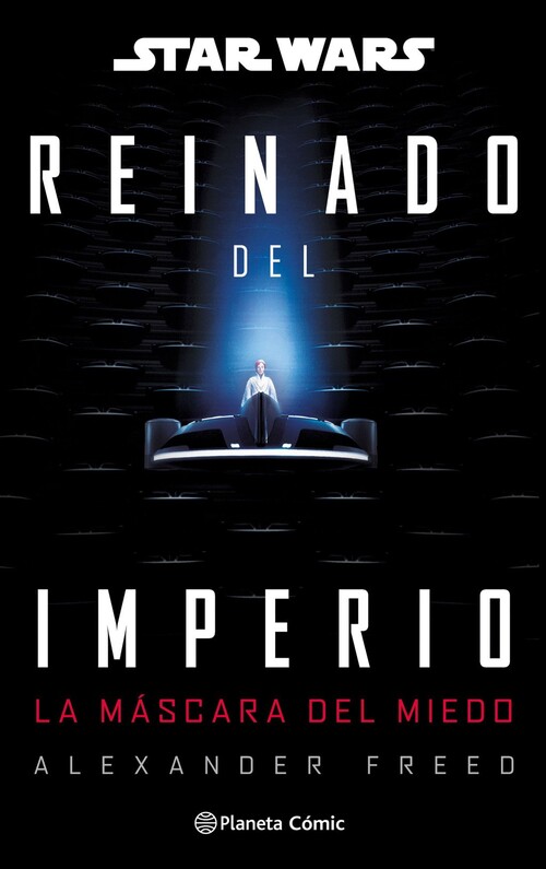 STAR WARS: REINADO DEL IMPERIO N� 01: LA MASCARA DEL MIEDO (