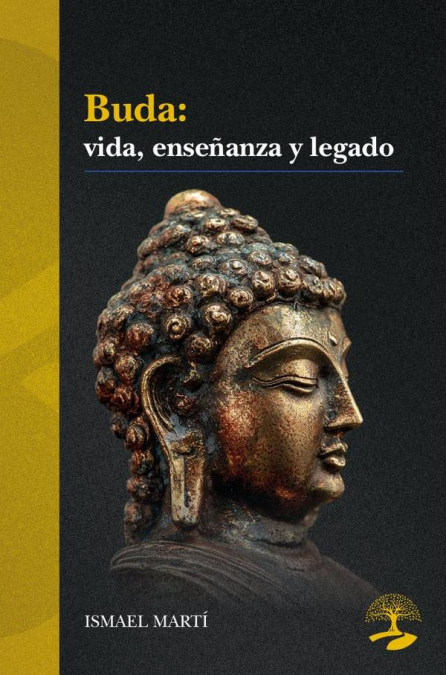 BUDA: VIDA, ENSE�ANZA Y LEGADO