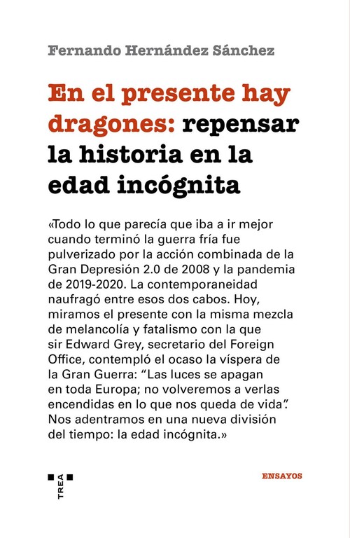 EN EL PRESENTE HAY DRAGONES: REPENSAR LA HISTORIA EN LA EDAD