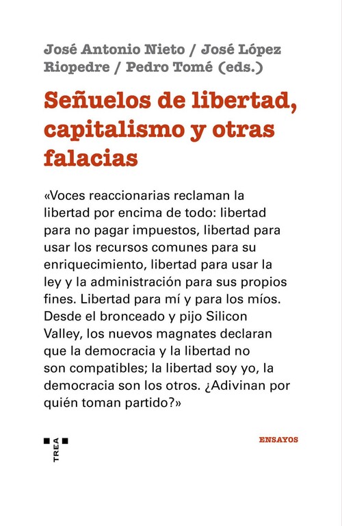 SE�UELOS DE LIBERTAD, CAPITALISMO Y OTRAS FALACIAS