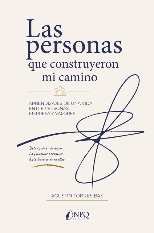 PERSONAS QUE CONSTRUYERON MI CAMINO, LAS