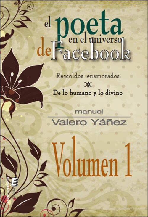 POETA EN EL UNIVERSO DE FACEBOOK 1, EL