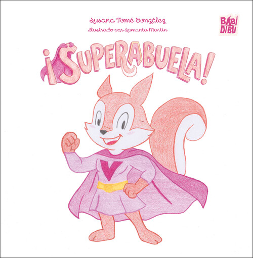 SUPERABUELA!