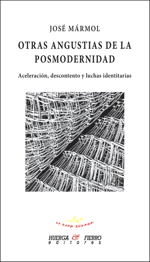 OTRAS ANGUSTIAS DE LA POSMODERNIDAD