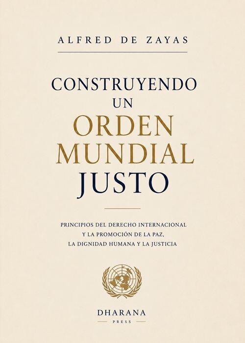 CONSTRUYENDO UN ORDEN MUNDIAL JUSTO