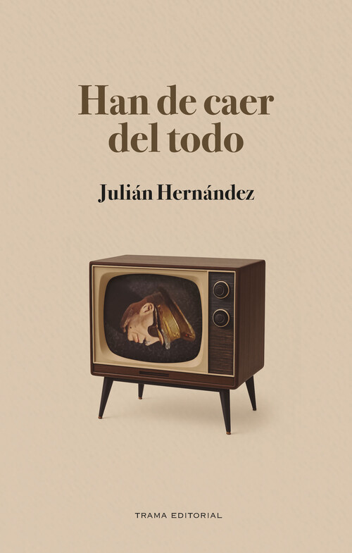 HAN DE CAER DEL TODO