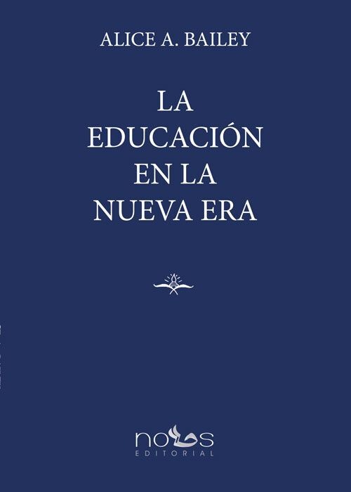 EDUCACION EN LA NUEVA ERA, LA