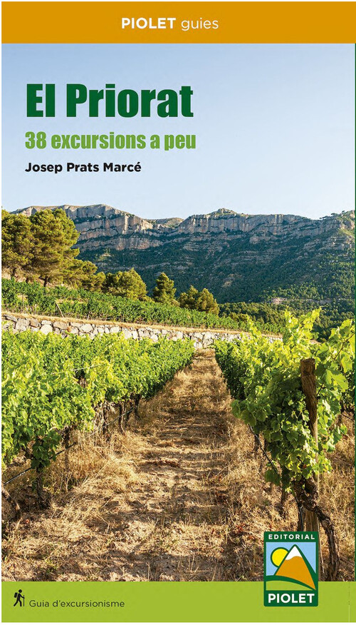 PRIORAT, EL. 38 EXCURSIONS A PEU