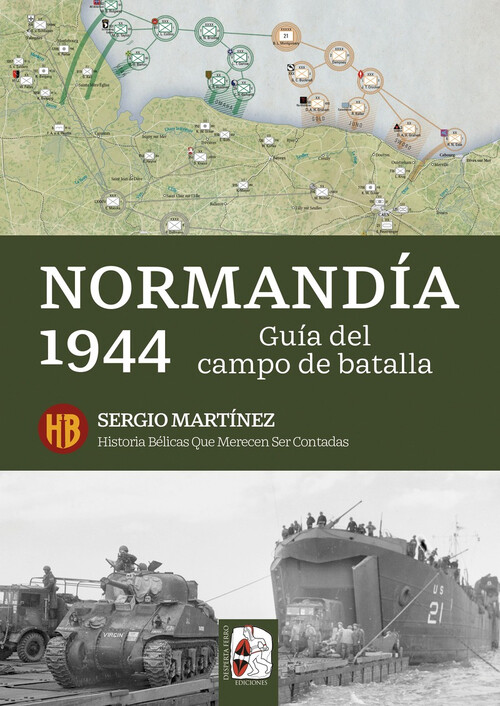 NORMANDIA 1944. GUIA DE LA BATALLA