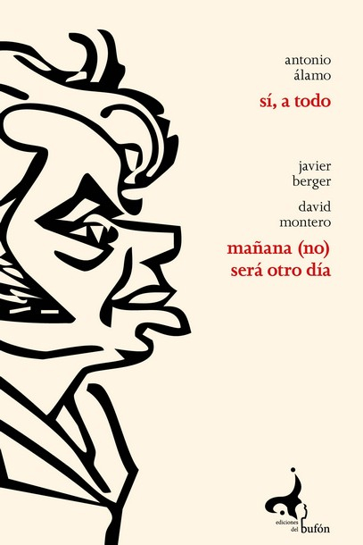 SI, A TODO / MA�ANA (NO) SERA OTRO DIA