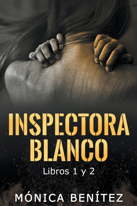 INSPECTORA BLANCO (LIBROS 1 Y 2)