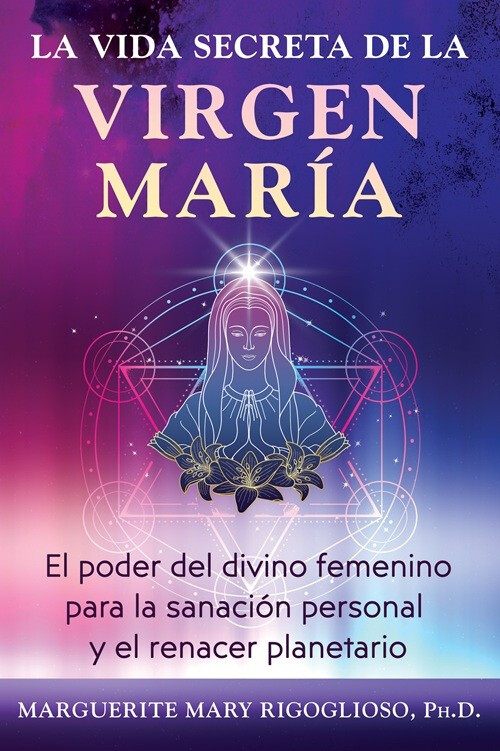 VIDA SECRETA DE LA VIRGEN MARIA, LA