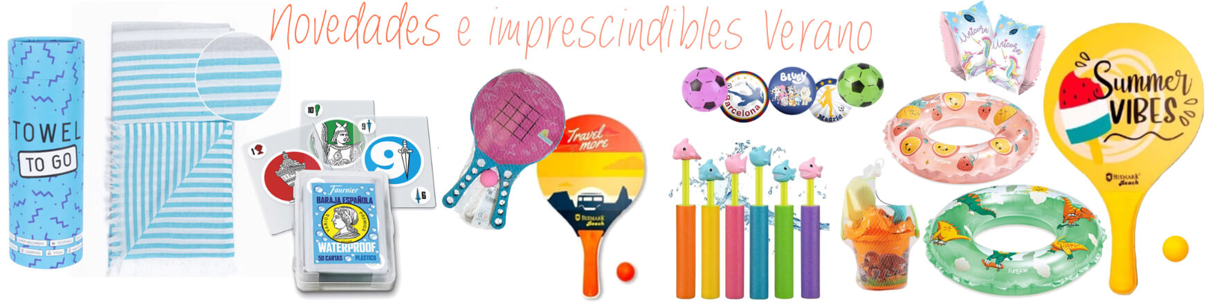 Juguetes y accesorios para un verano completo, disfrtalo